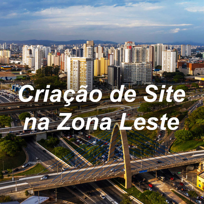 Imagem da Zona Leste de São Paulo - Criação de Site na Zona Leste de São Paulo